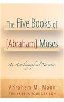 Five Books of [Abraham] Moses