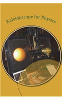 Kaleidoscope for Physics