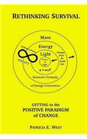 Rethinking Survival: Getting to the Positive Paradigm of Change