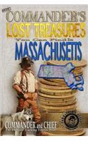 More Commander's Lost Treasures You Can Find In Massachusetts: Follow the Clues and Find Your Fortunes!(2 More Commander's Lost Treasures You Can Find)