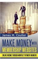 Make Money with Membership Websites
