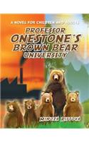 Professor Onestone's Brown Bear University