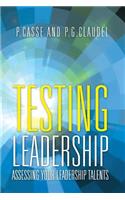 Testing Leadership