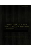 Astronautics and Aeronautics, 1986-1990