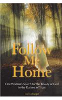 Follow Me Home