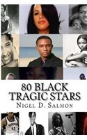 80 Black Tragic Stars