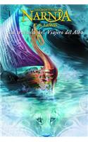 La Travesia del Viajero del Alba (Narnia) C. S. Lewis (Spanish Edition)