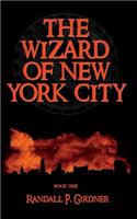 Wizard of New York City - Book 1
