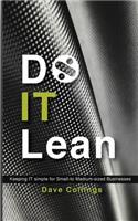 Do IT Lean: Keeping IT simple for Small- to Medium-sized Businesses