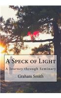 A Speck of Light: (English)