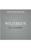 Wild Bride Lib/E