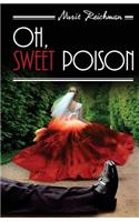 Oh, Sweet Poison