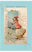 Your Notebook! Happy New Year: (19 Your Notebook! Happy New Year)