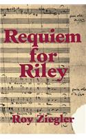Requiem for Riley