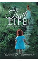 The Trail of Life: The Story of an Adoptee