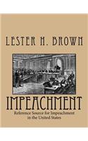 Impeachment: Reference Source for Impeachment in the United States