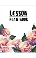 Lesson Plan Book: Teacher Planner With Weekly and Monthly Lesson Planner: Teacher Plan Book: Volume 5