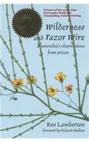 Wilderness and Razor Wire: A Naturalist's Observations from Prison