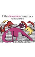 If the Dinosaurs Came Back (1 Hardcover/1 CD)