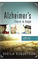 Alzheimer's...There Is Hope