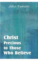 Christ, Precious to Those Who Believe