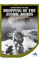 Eyewitness to the Dropping of the Atomic Bombs