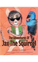 Adventures Of Jax The Squirrel