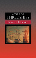 Tale of Three Ships