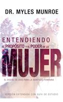 Entendiendo El Propósito Y El Poder de la Mujer