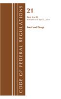 Code of Federal Regulations, Title 21 Food and Drugs 1-99, Revised as of April 1, 2019