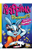Rapping Rhymes about Animals: (Rap Your World)
