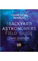 Backyard Astronomer's Field Guide