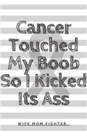 Cancer Touched My Boob So I Kicked Its Ass