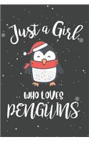 Just A Girl Who Loves Penguins