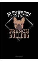 My Better Half Is A French Bulldog: Address Book