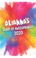 Alianna's Diary of Awesomeness 2020: Unique Personalised Full Year Dated Diary Gift For A Girl Called Alianna - 185 Pages - 2 Days Per Page - Perfect for Girls & Women - A Great Journal