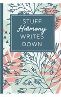 Stuff Harmony Writes Down