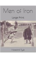 Men of Iron: Large Print