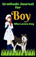 Gratitude Journal for Boy Who Loves Dog