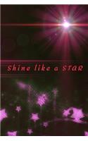 Shine like a STAR