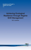 Achieving Ecological Resilience Through Regime Shift Management