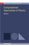 Computational Approaches in Physics