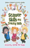 Scissor Skills and Tracing Skills Activity Book for Kids