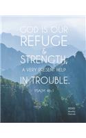 2020 Weekly Planner - God is our refuge & strength, a very present help in trouble
