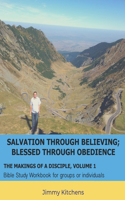 Salvation through Believing; Blessed through Obedience