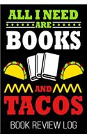All I Need Are Books And Tacos Book Review Log