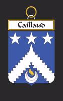 Caillaud: Caillaud Coat of Arms and Family Crest Notebook Journal (6 x 9 - 100 pages)