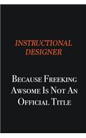 Instructional Designer because freeking awsome is not an official title: Writing careers journals and notebook. A way towards enhancement