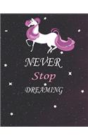 Never Stop Dreaming: Journal and Wide lined Notebook (kids, girls, boys, women, student)-black color cover with stars and inspirational quotes - Composition Size (8.5x11
