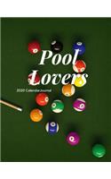 Pool Lovers 2020 Calendar Journal: Large notebook journal with Monthly Calendar Pages for 2020. Makes an excellent gift idea for birthdays or any special occasion